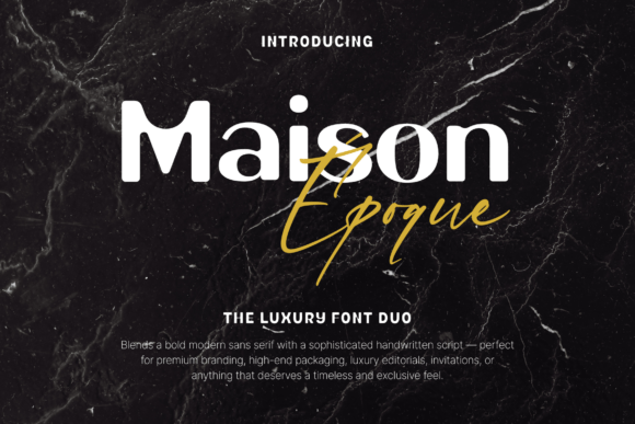 Maison Époque Duo: A Font That Elevates Brand Identity
